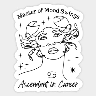 Funny Cancer Zodiac Sign - Master of Mood Swings, Ascendant in Cancer - White Sticker